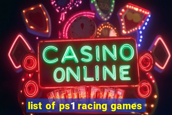 list of ps1 racing games